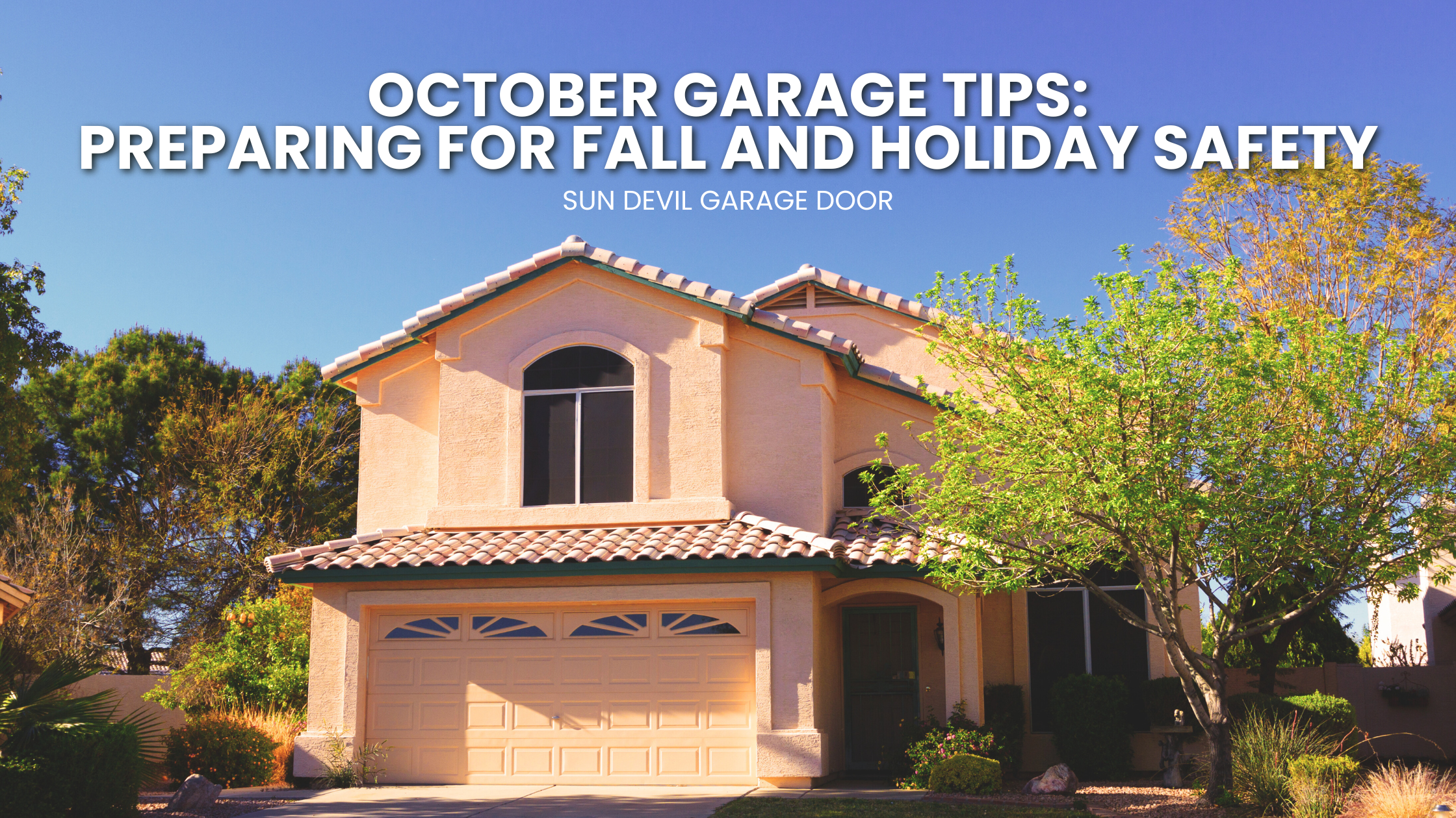 October Garage Tips: Preparing for Fall and Holiday Safety